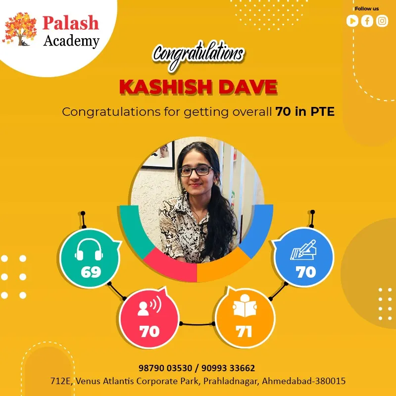 Kashish Dave — PTE — Overall 70